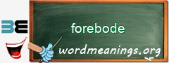 WordMeaning blackboard for forebode